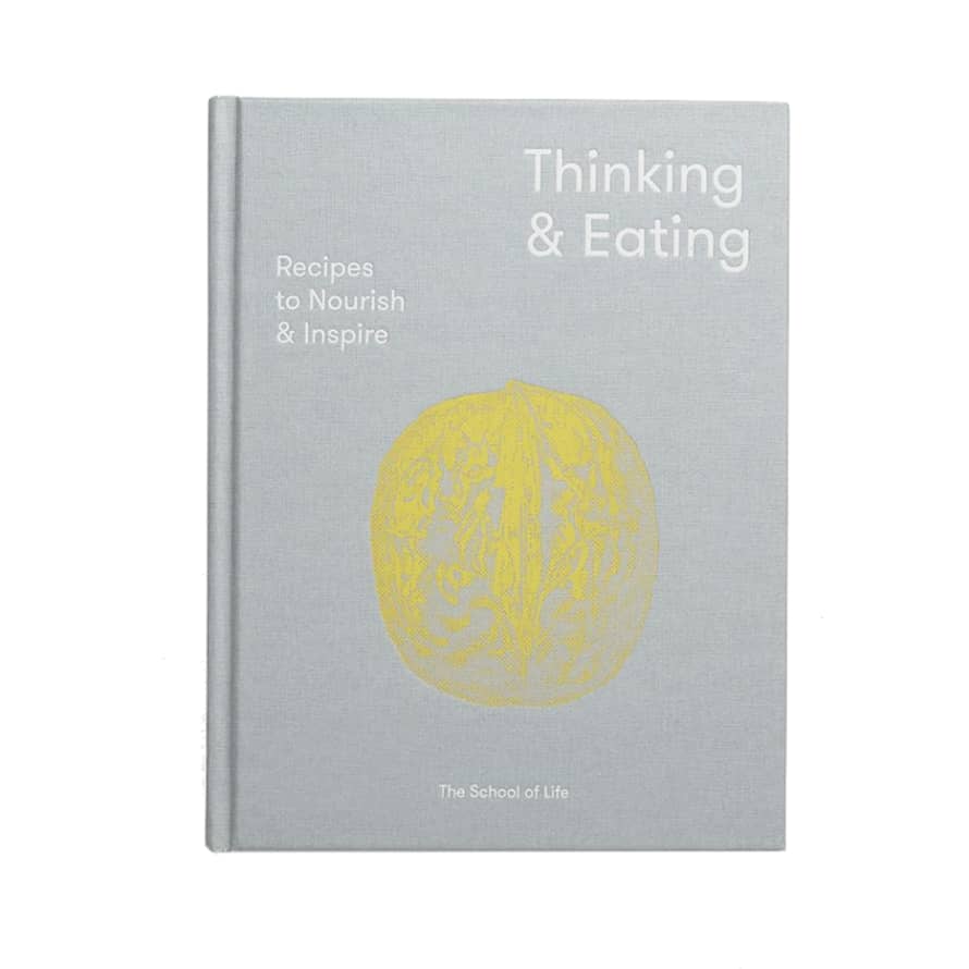 The School of Life Thinking & Eating Book