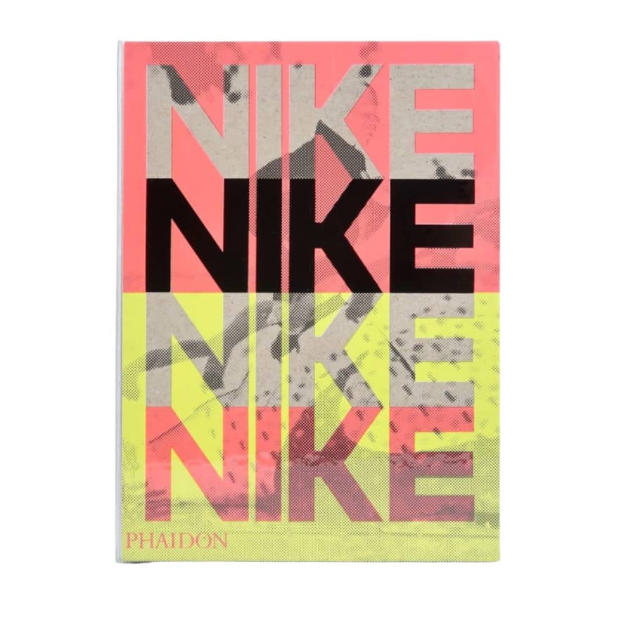 Phaidon Nike: Better is Temporary Book - Sam Grawe