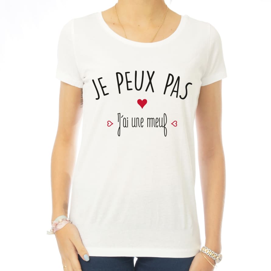 Marcel & Maurice T Shirt Femme Je Peux Pas Jai Une Meuf