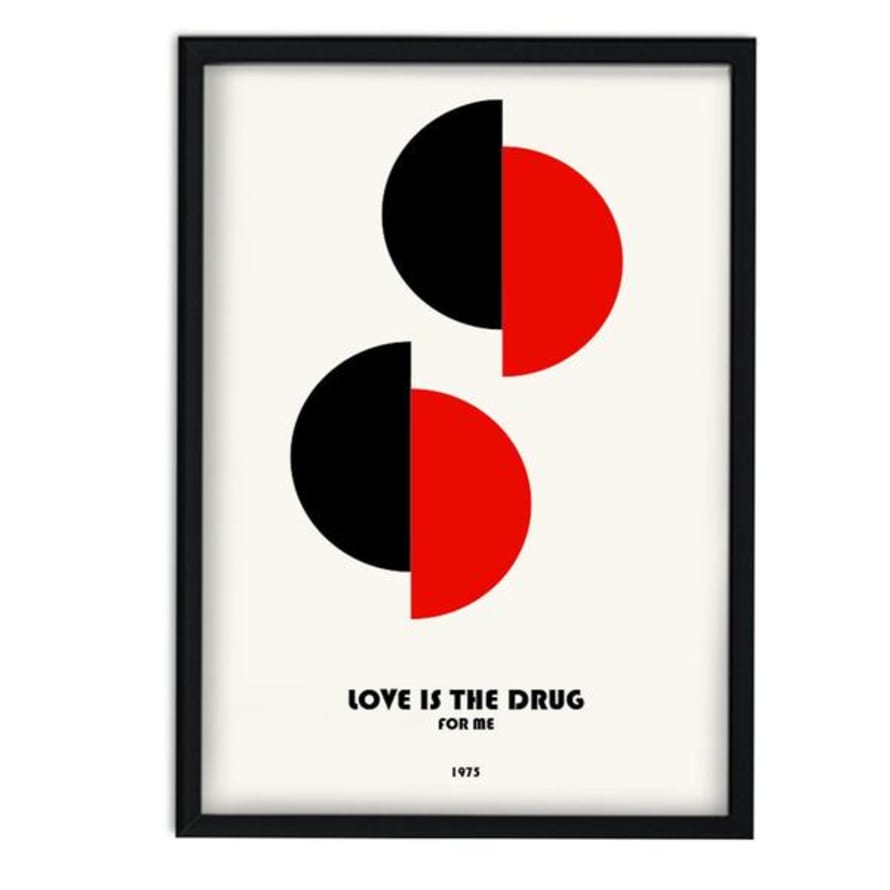 Hey Ho & Co Love Is The Drug For Me Retro Print