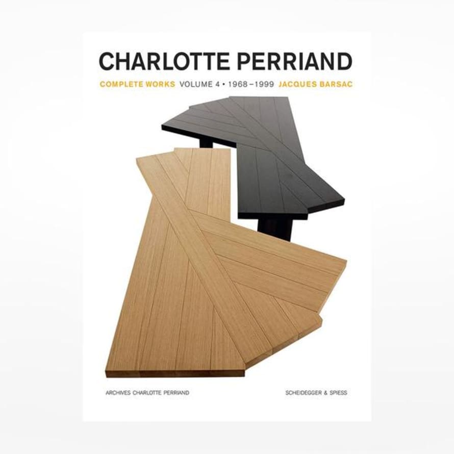 Charlotte Perriand Exhibition Charlotte Perriand Complete Works: Volume 4: 1969-1999 Book