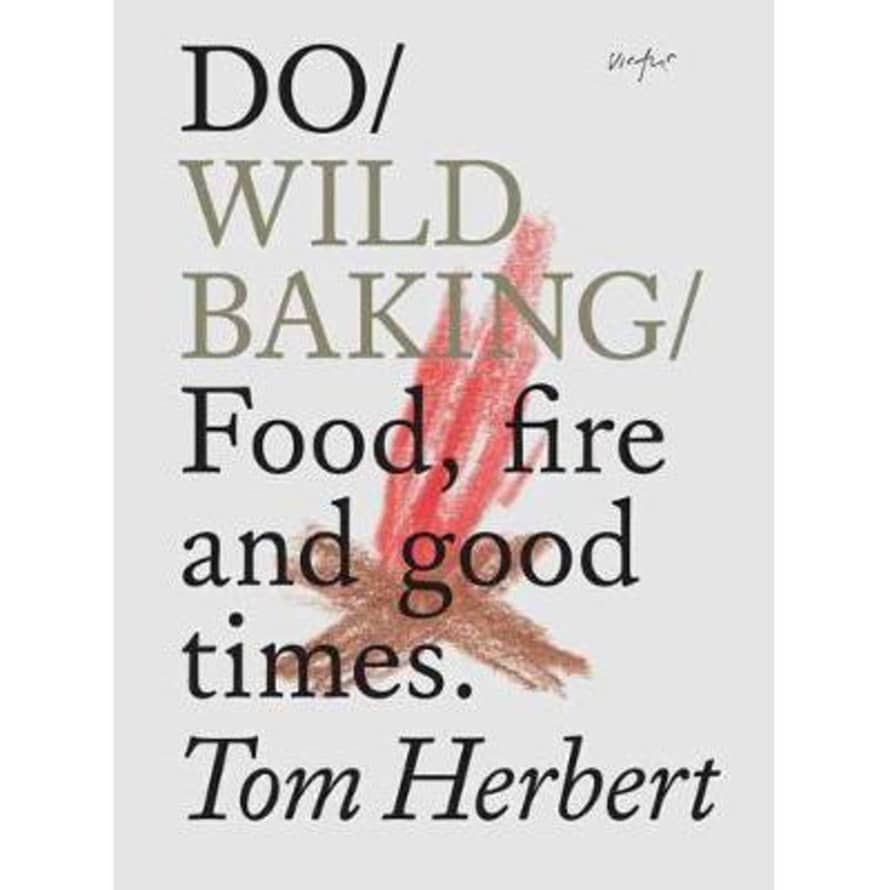 Julia Davey Do Wild Baking By Tom Book Herbert