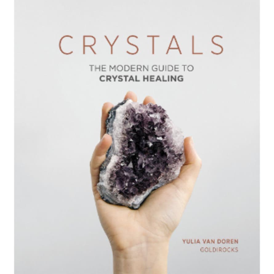 Yulia Van Doren Crystals: The Modern Guide to Crystal Healing Book