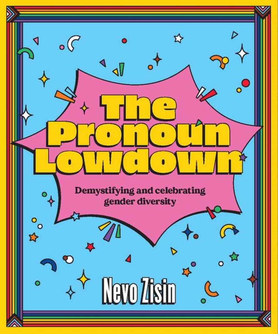 Abrams & Chronicle Books The Pronoun Lowdown Smith Street Books by Nevo Zisin