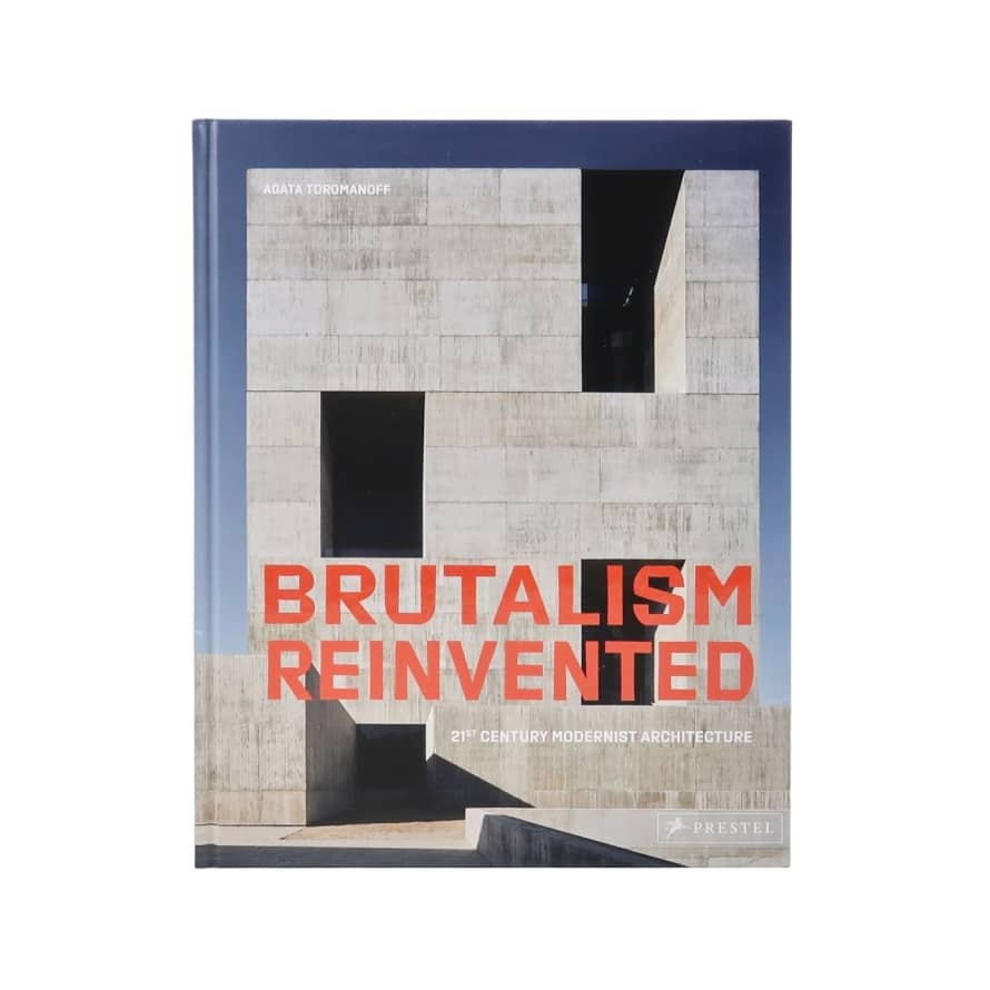 Prestel Brutalism Reinvented: 21st Century Modernist Architecture