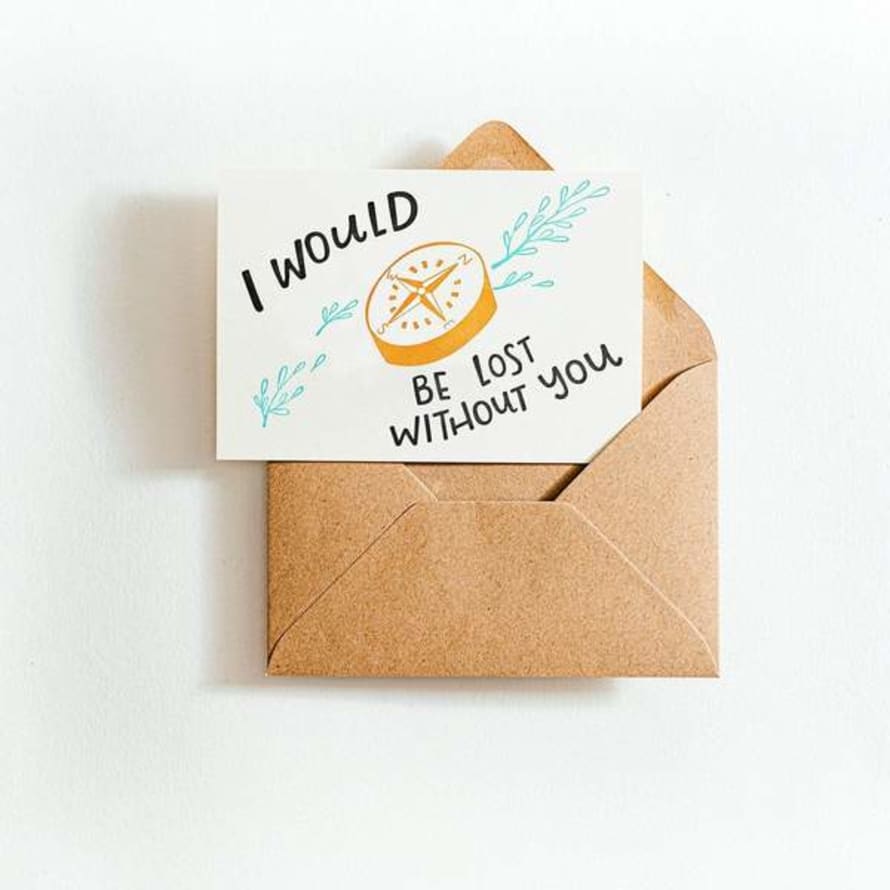 Hunter Paper Co. I Would Be Lost Without You Letterpress Card