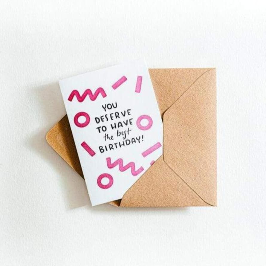 Hunter Paper Co. You Deserve To Have The Best Birthday Letterpress Card