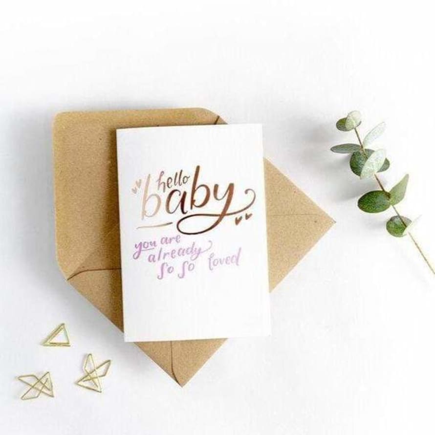 Hunter Paper Co. Hello Baby You Are Already So So Loved Pink Card