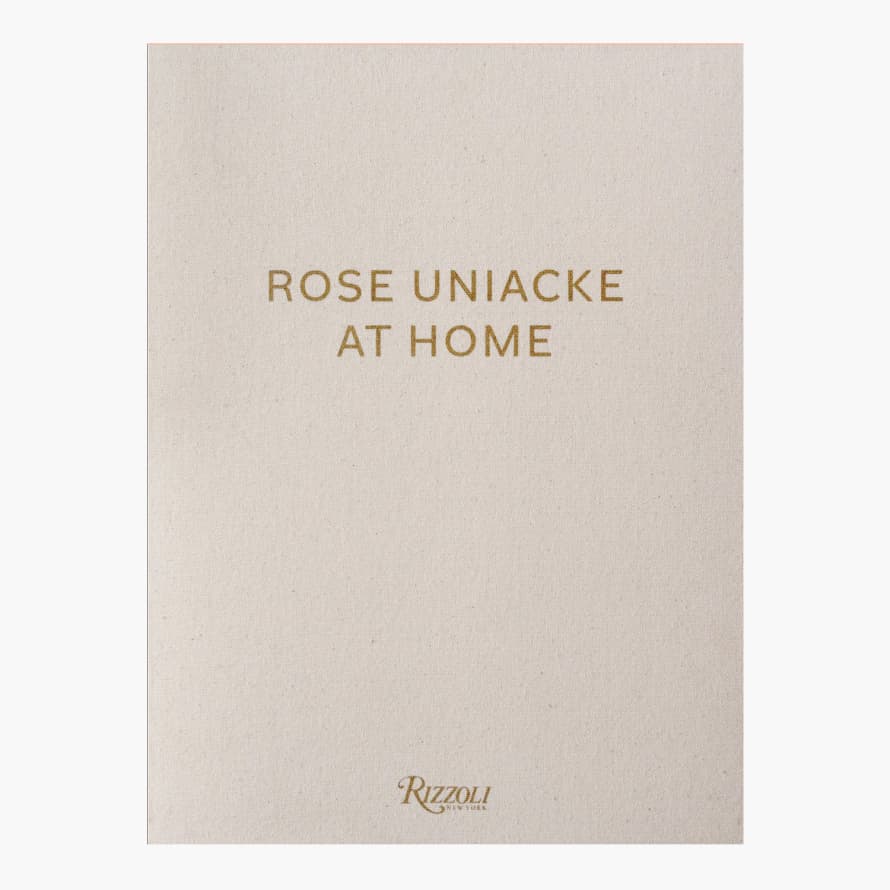 Rizzoli Rose Uniacke at Home (Limited Edition) 