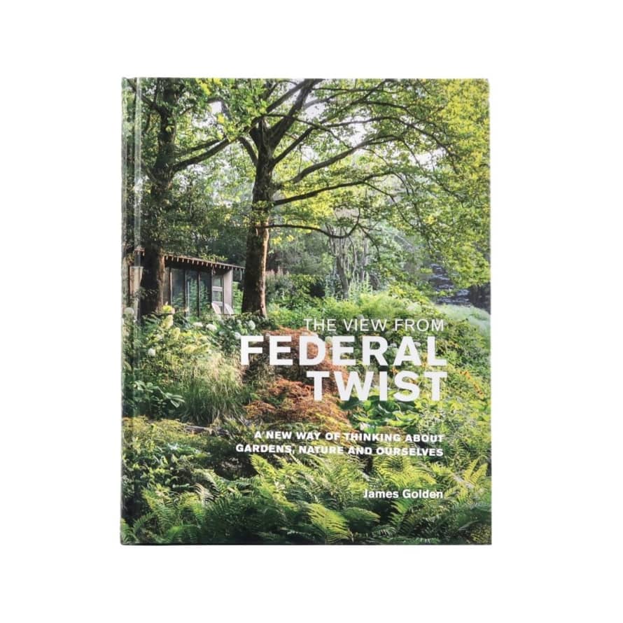 Filbert Press The View from Federal Twist – James Golden