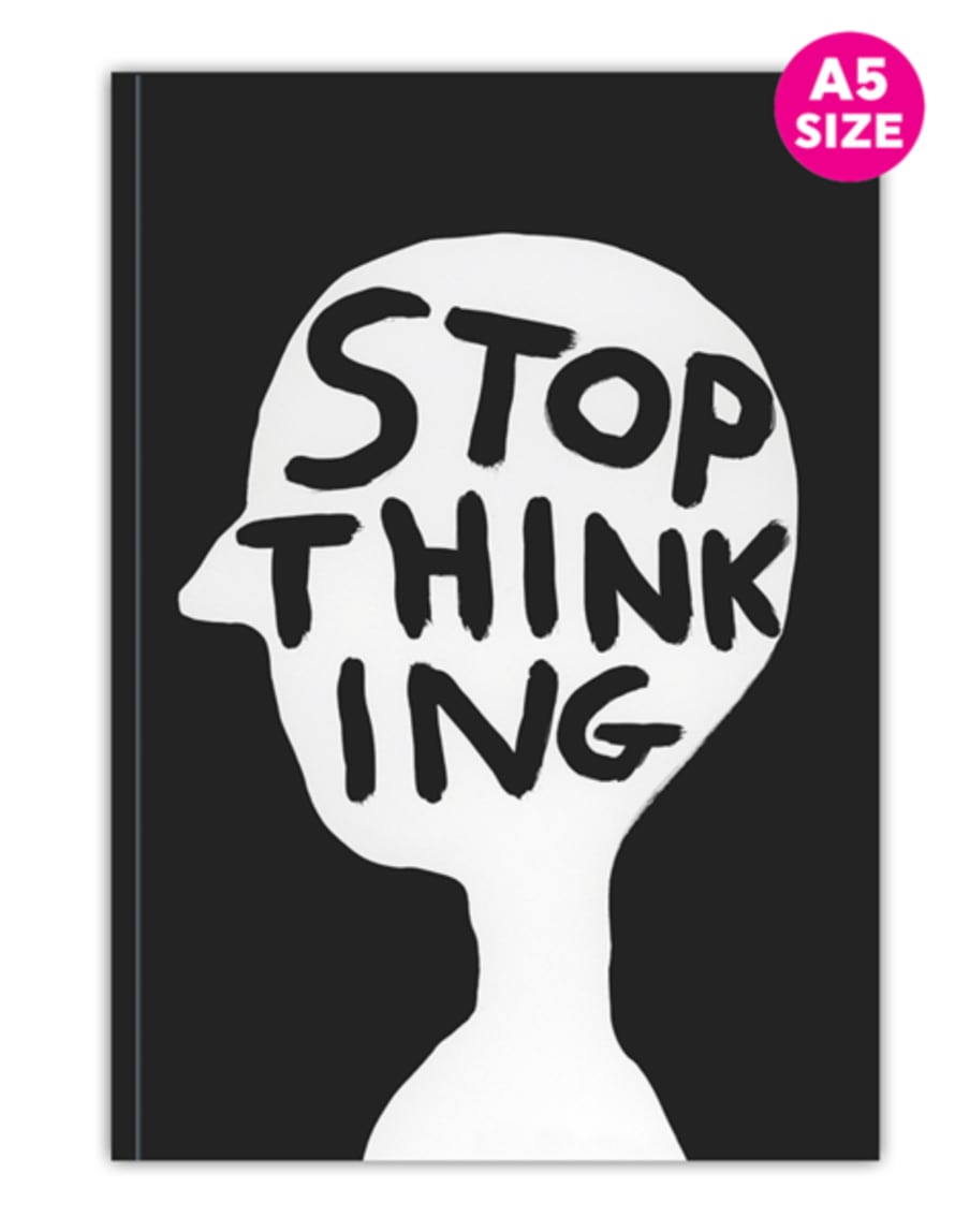 David Shrigley Stop Thinking - Notebook