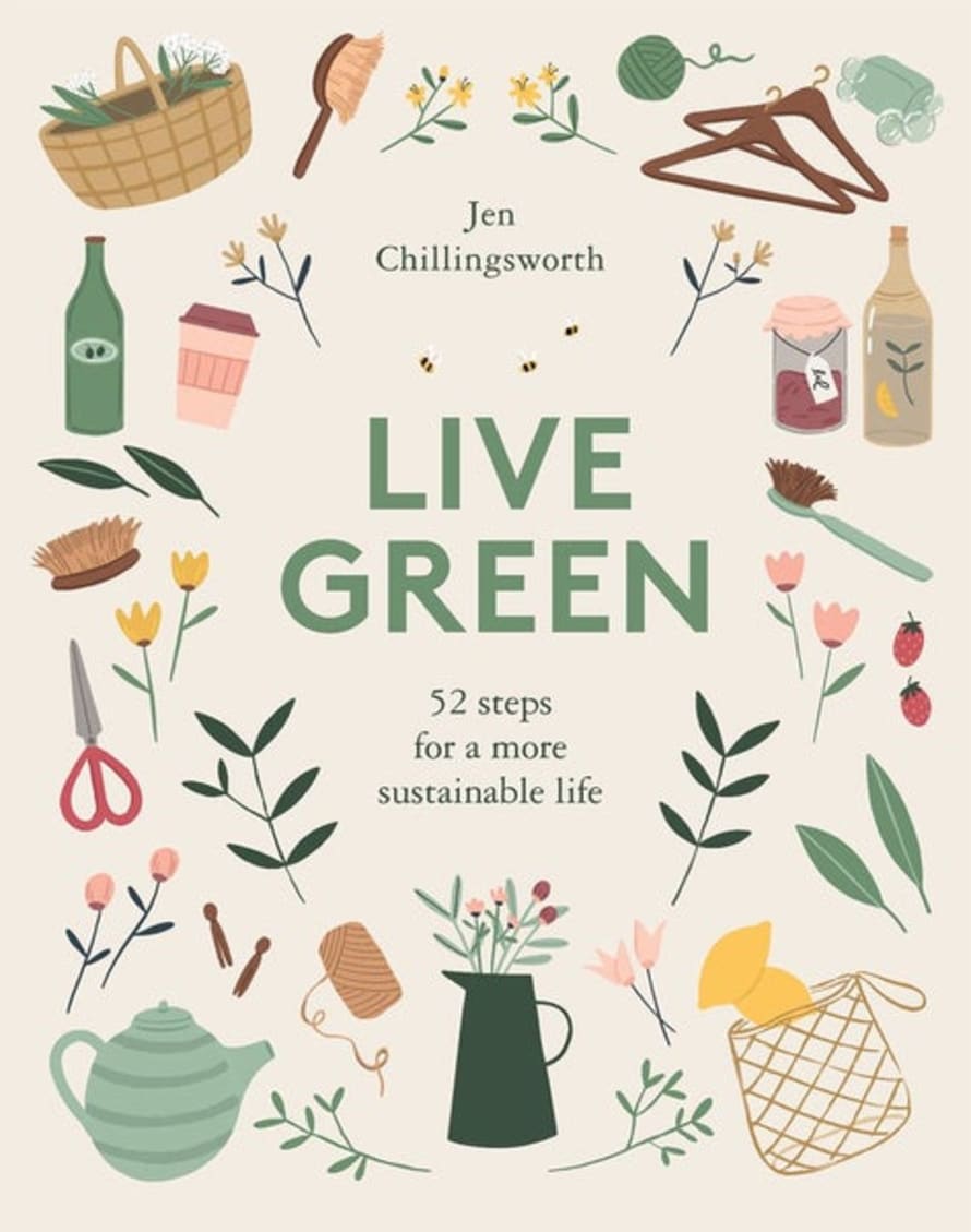 Quadrille Publishing Ltd Live Green: 52 Steps For A More Sustainable Life