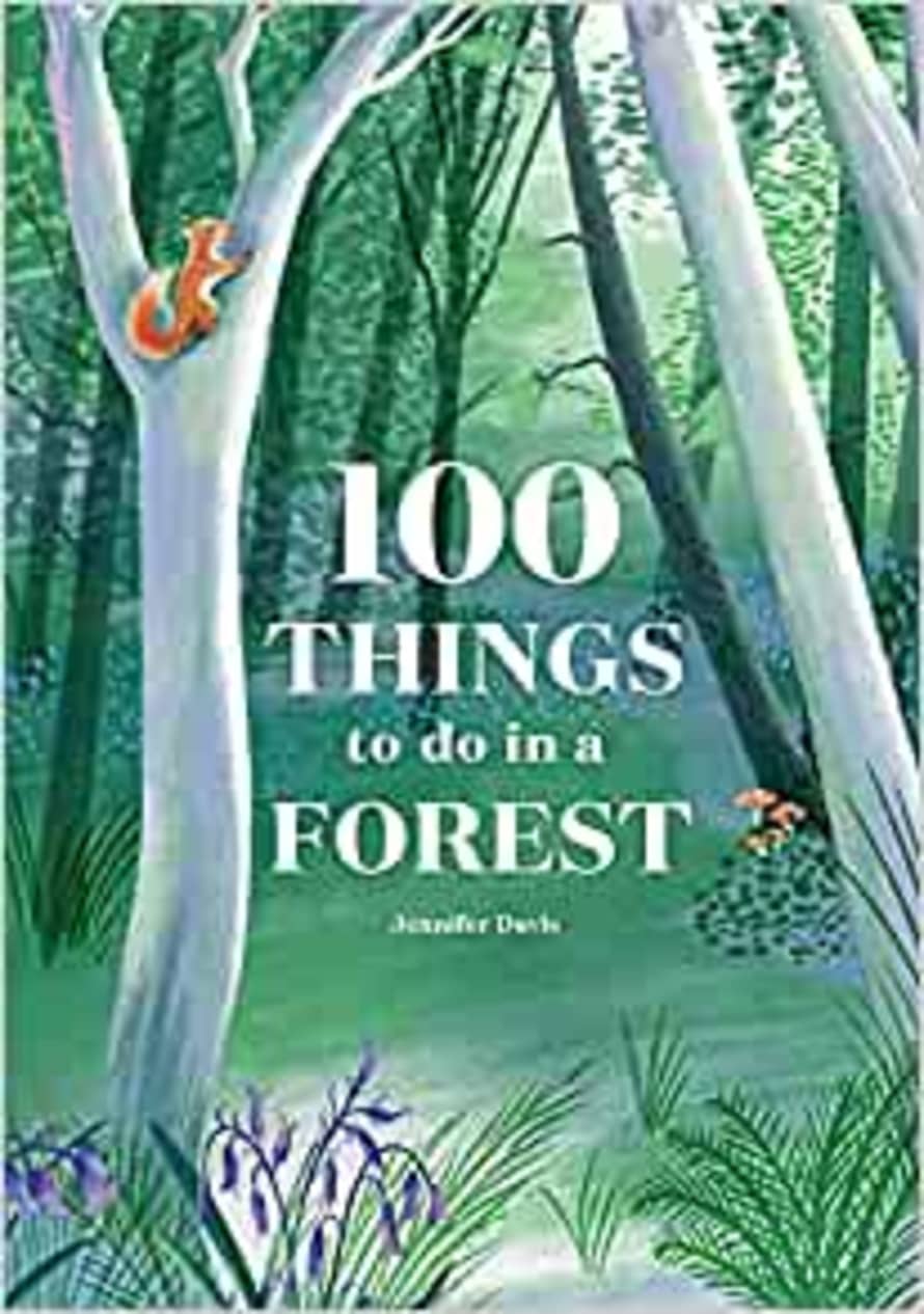 Jennifer Davis 100 Things To Do In A Forest , Jennifer Davis