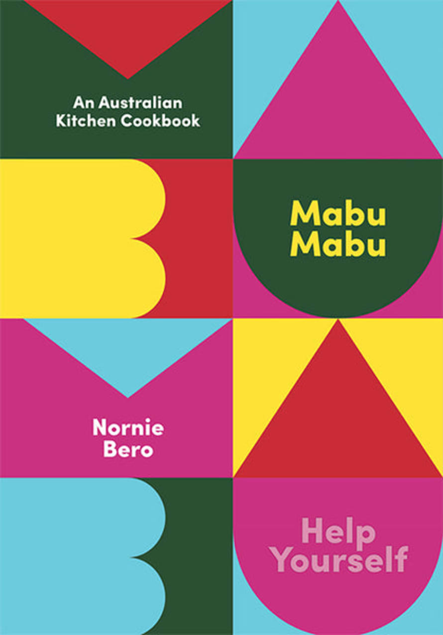 Hardie Grant Mabu Mabu: An Australian Kiitchen Cookbook