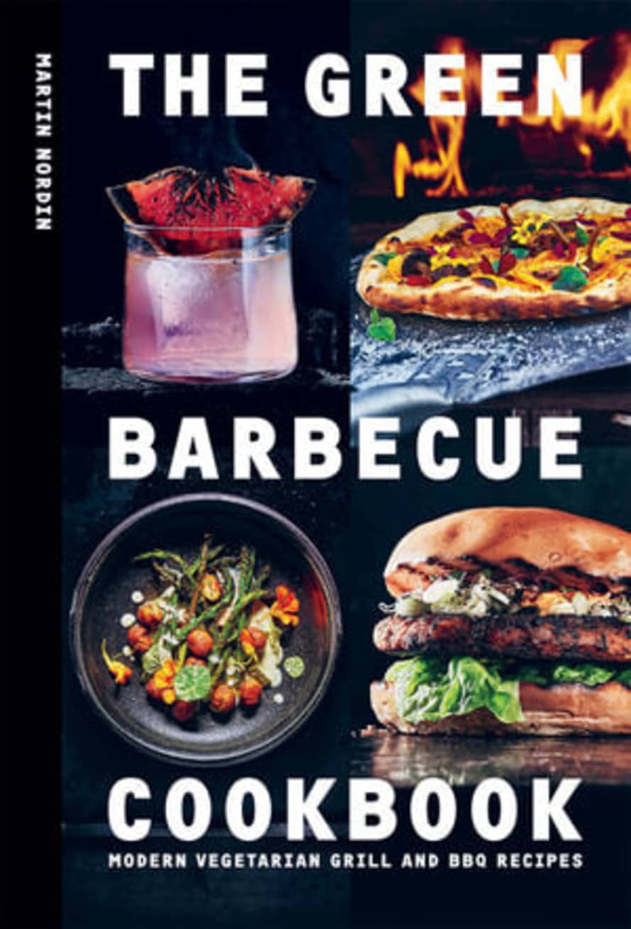 Hardie Grant Green Barbecue Cookbook: Modern Vegetarian Grill and BBQ Recipes