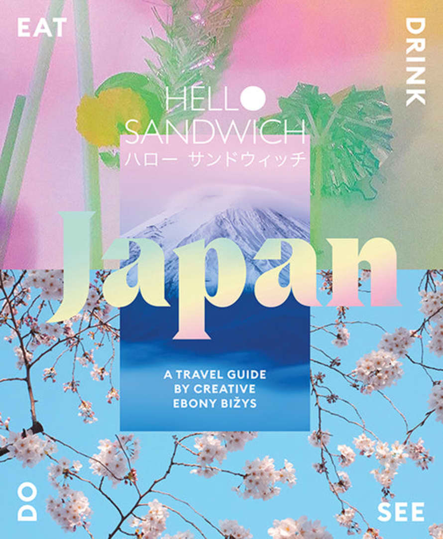 Hardie Grant Hello Sandwich Japan: A Travel Guide by Creative Ebony Bizys