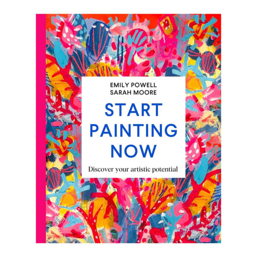 Emily Powell & Sarah Moore Start Painting Now