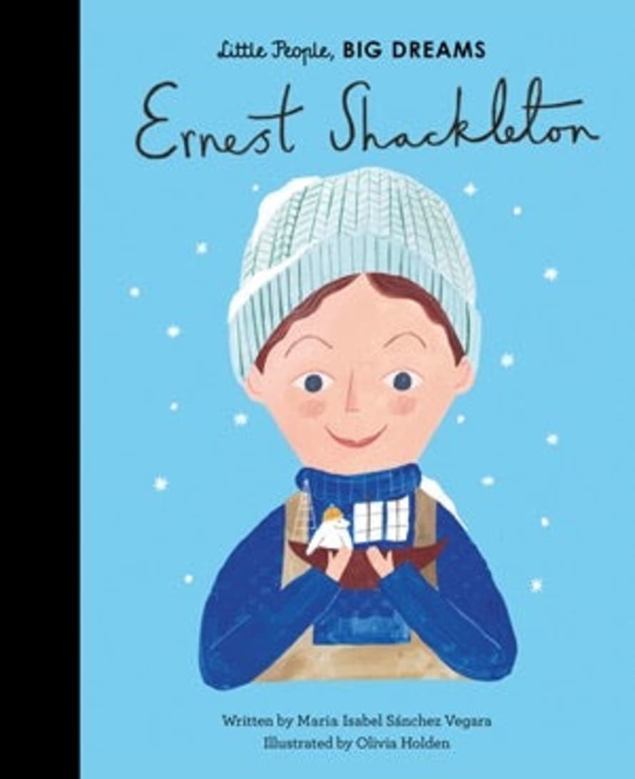 Quarto Little People, Big Dreams: Ernest Shackleton