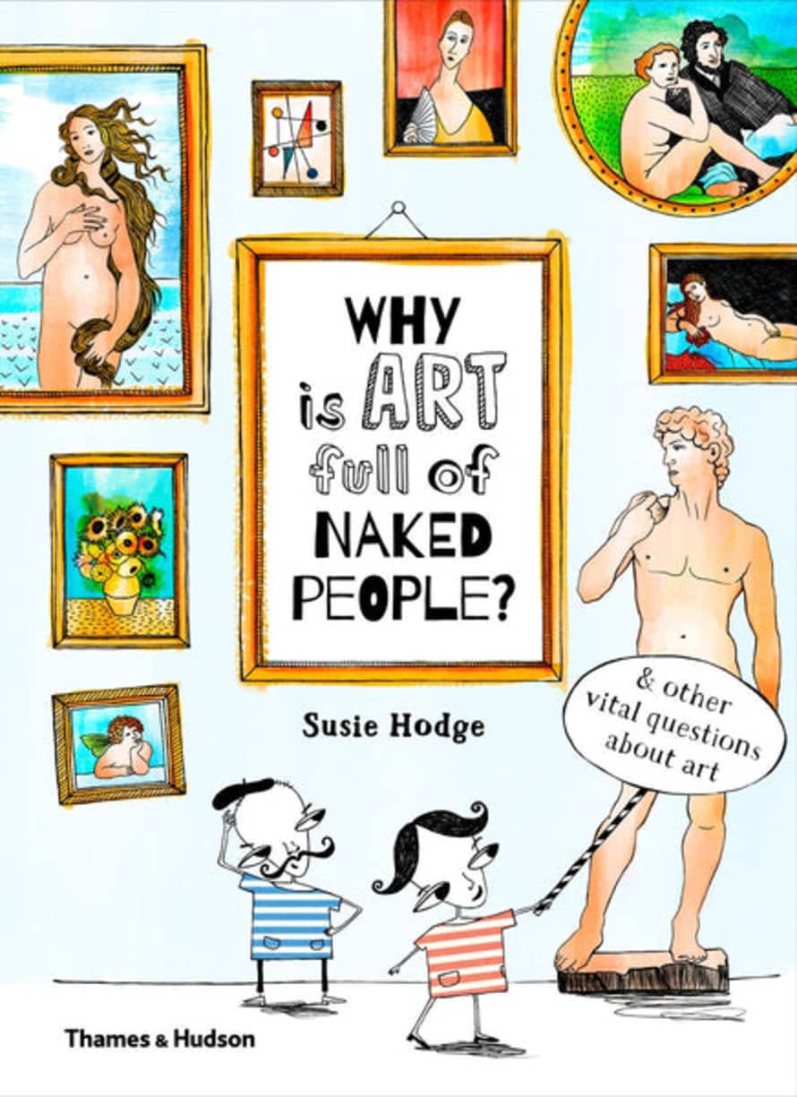 Thames & Hudson Why is Art Full of Naked People?