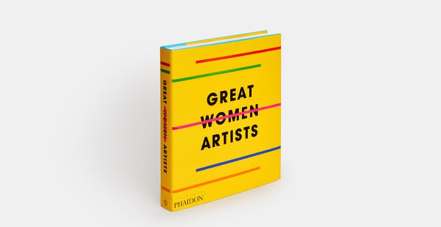Phaidon Great Women Artists