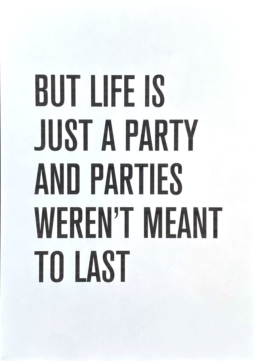Text From A Friend A3 Music Lyrics Print | But Life Is Just A Party 