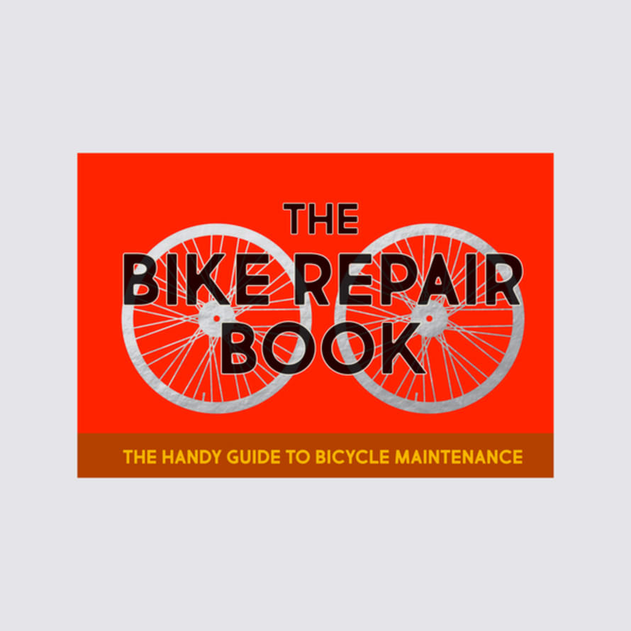 Hardie Grant The Bike Repair Book