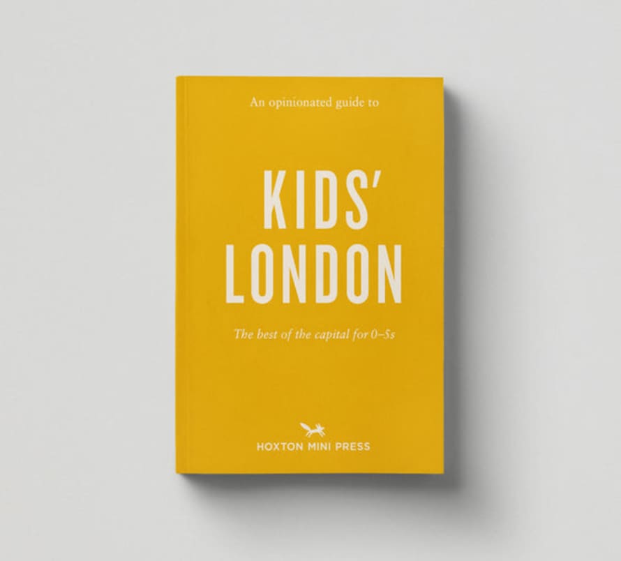 Hoxton Mini Press Opinionated Guide To Kids London Book by Emmy Watts