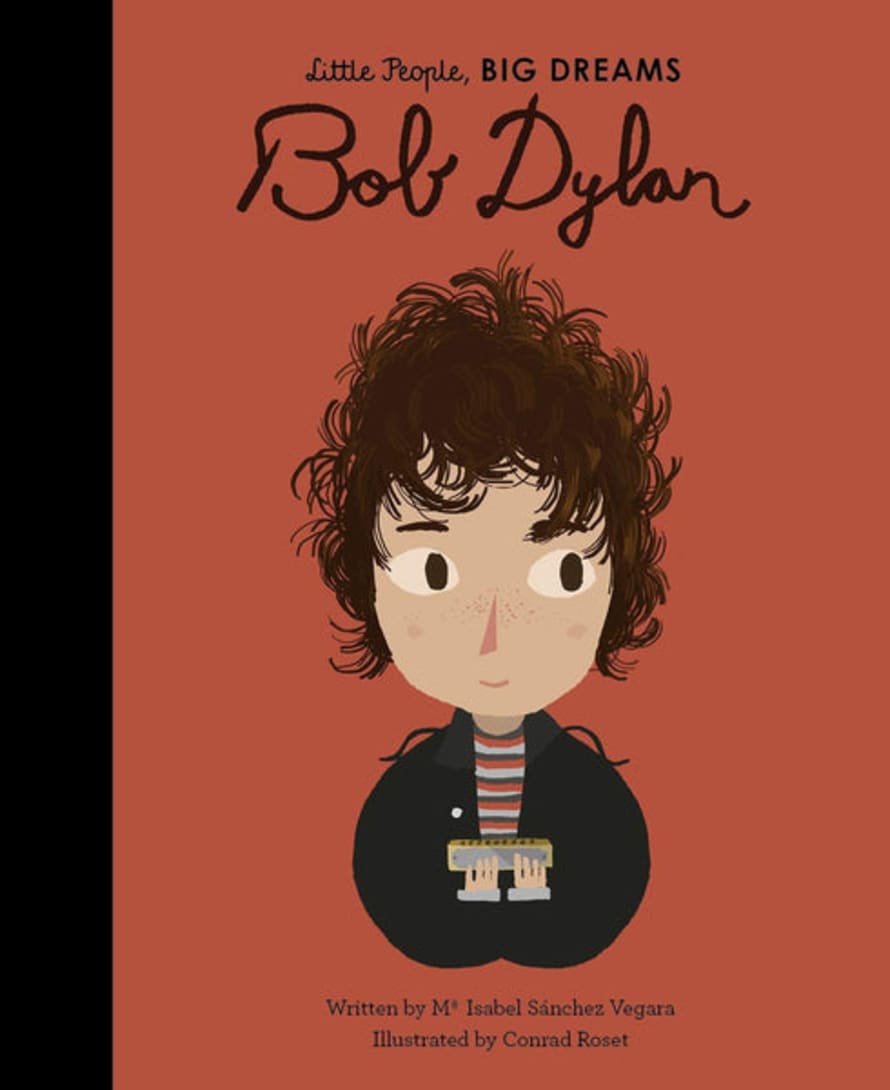 Aurum Press Quarto Kids Book - Little People, Big Dreams : Bob Dylan