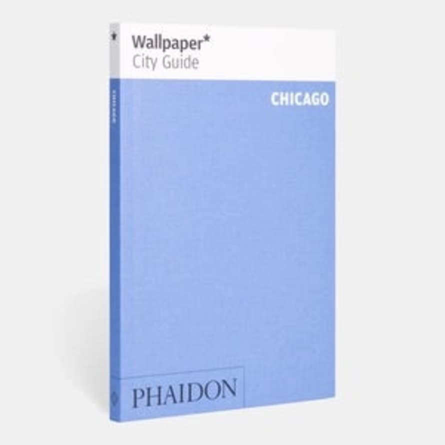 Phaidon Wallpaper* City Guide | Chicago