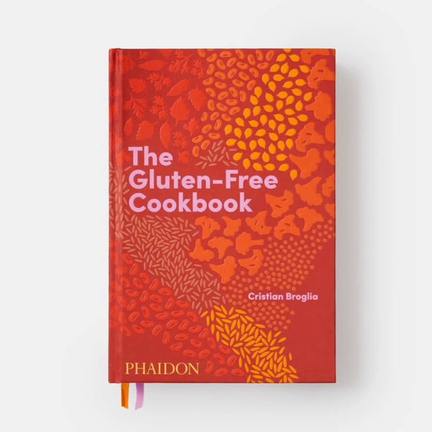 Phaidon The Gluten-Free Cookbook by Cristian Broglia