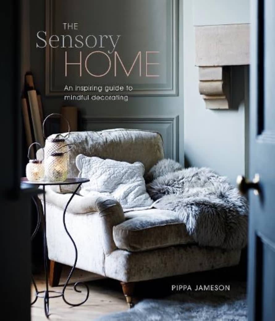 CollardManson The Sensory Home: An Inspiring Guide To Mindful Decorating (hardback)