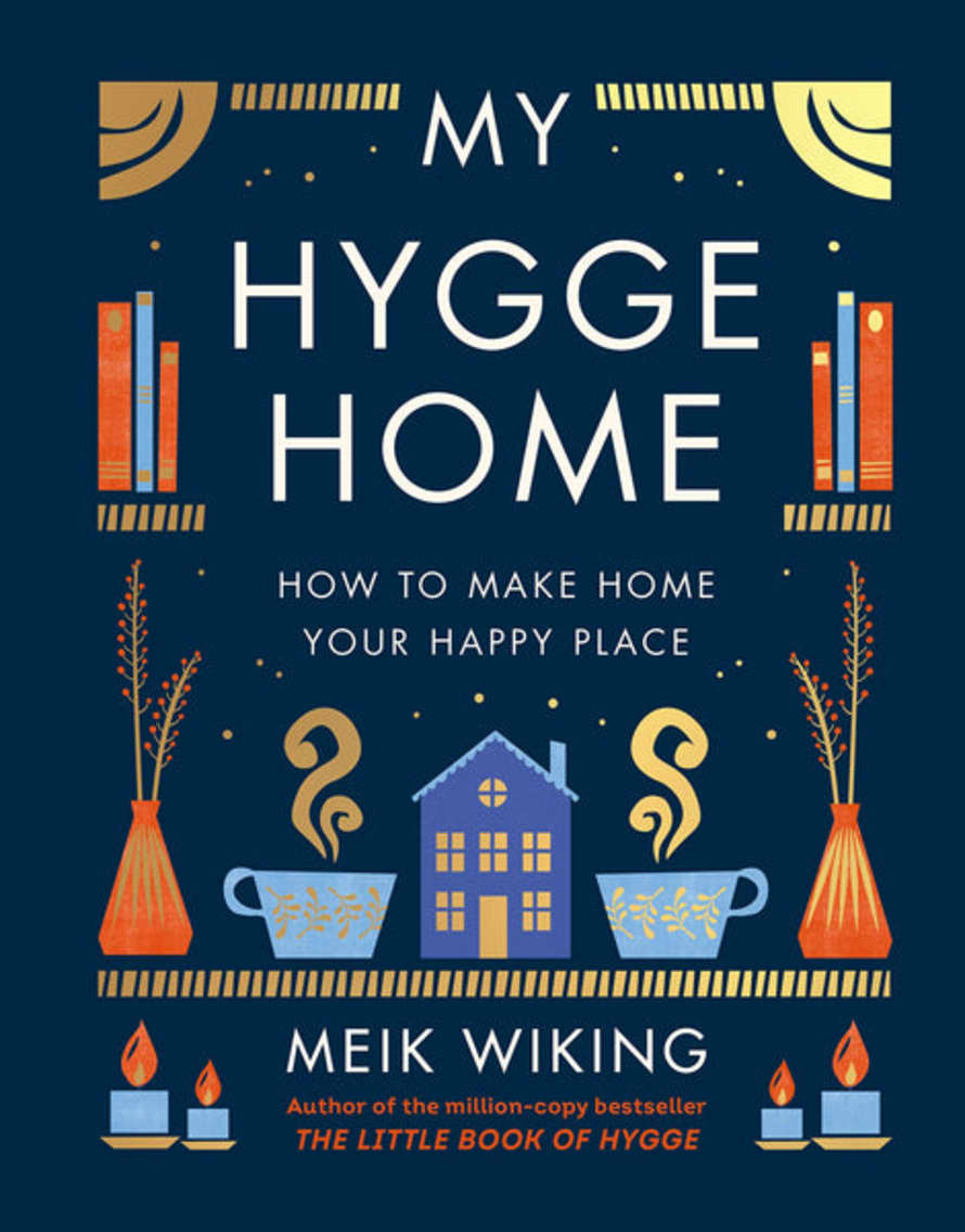Beldi Maison My Hygge Home - How To Make Home Your Happy Place