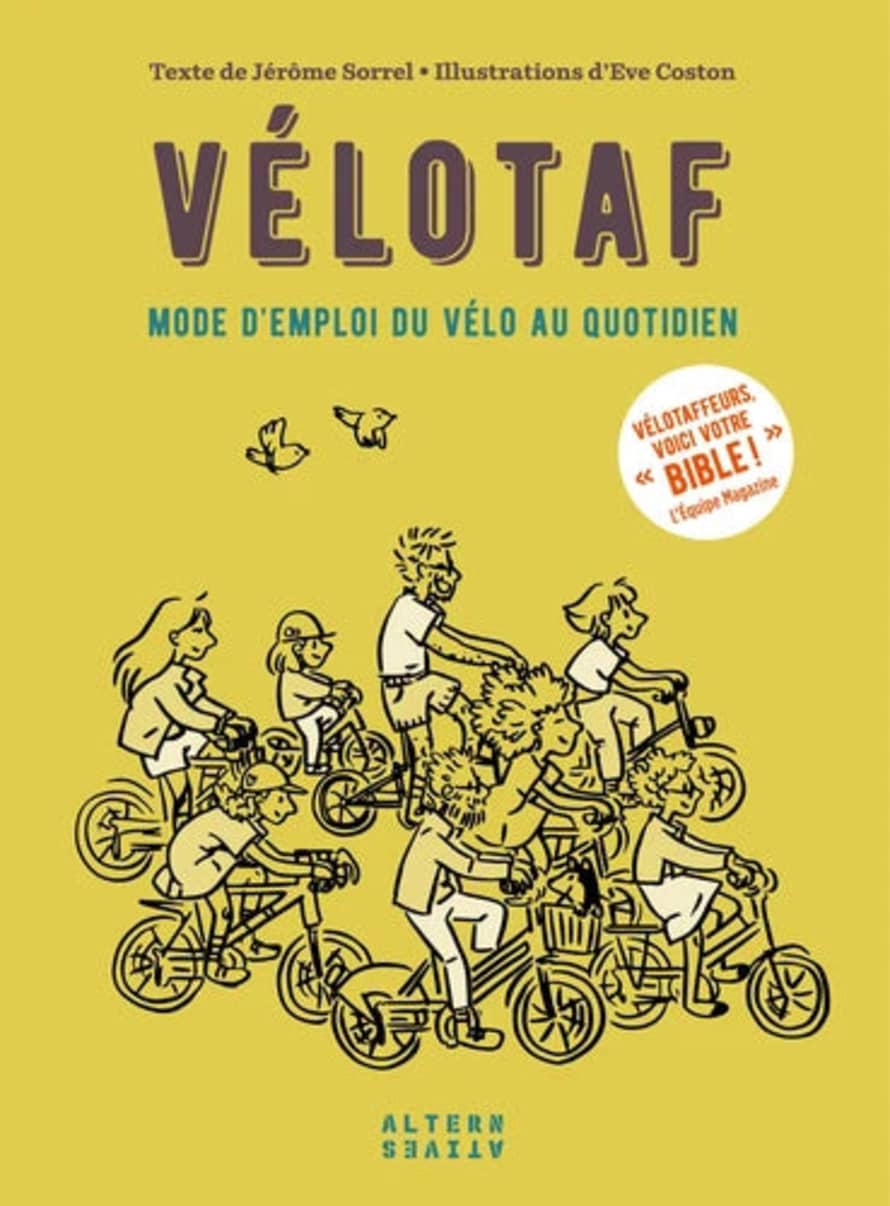 Alternatives Vélotaf - Mode D'emploi Du Vélo Au Quotidien