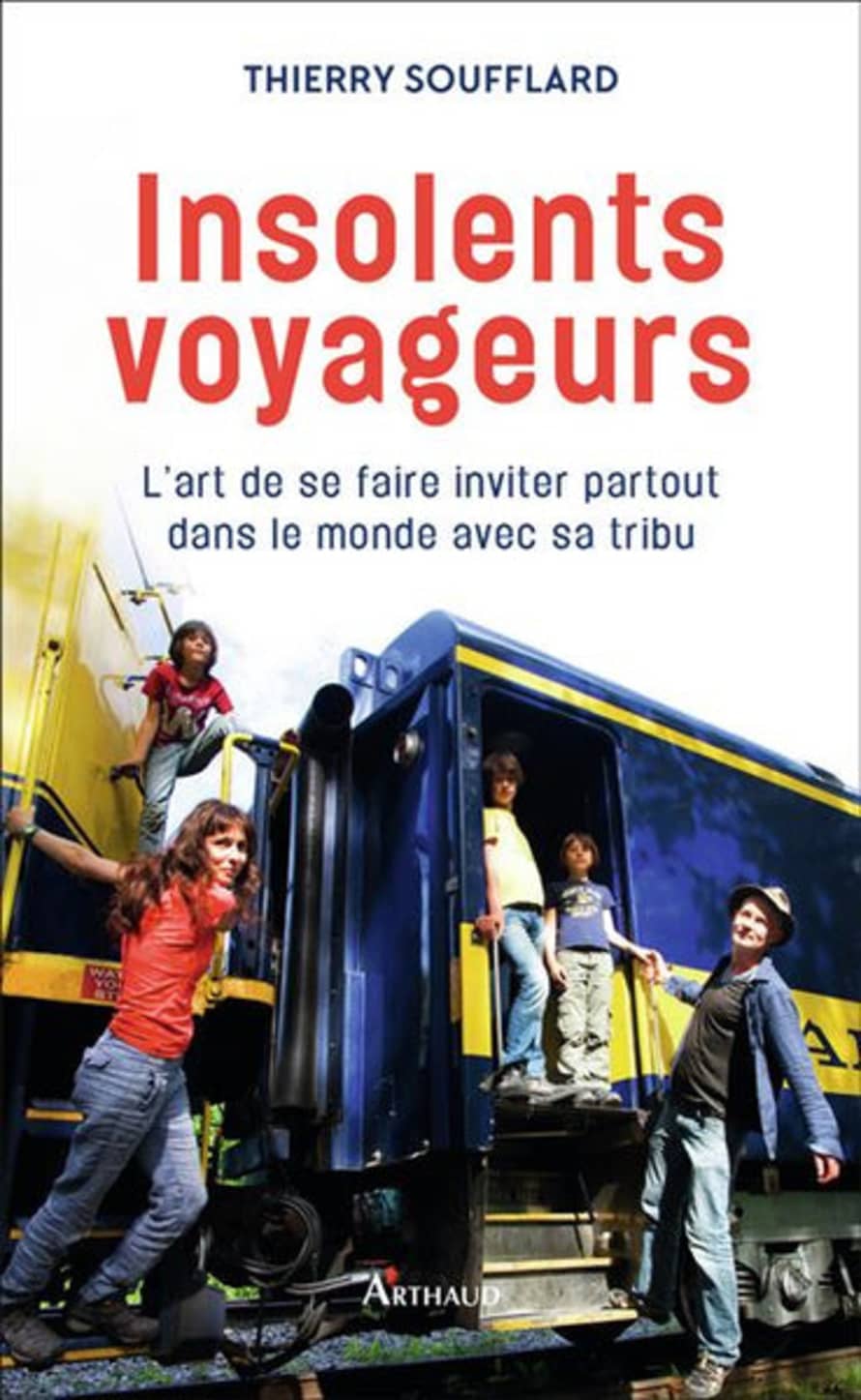 Arthaud Insolents Voyageurs, Thierry Soufflard
