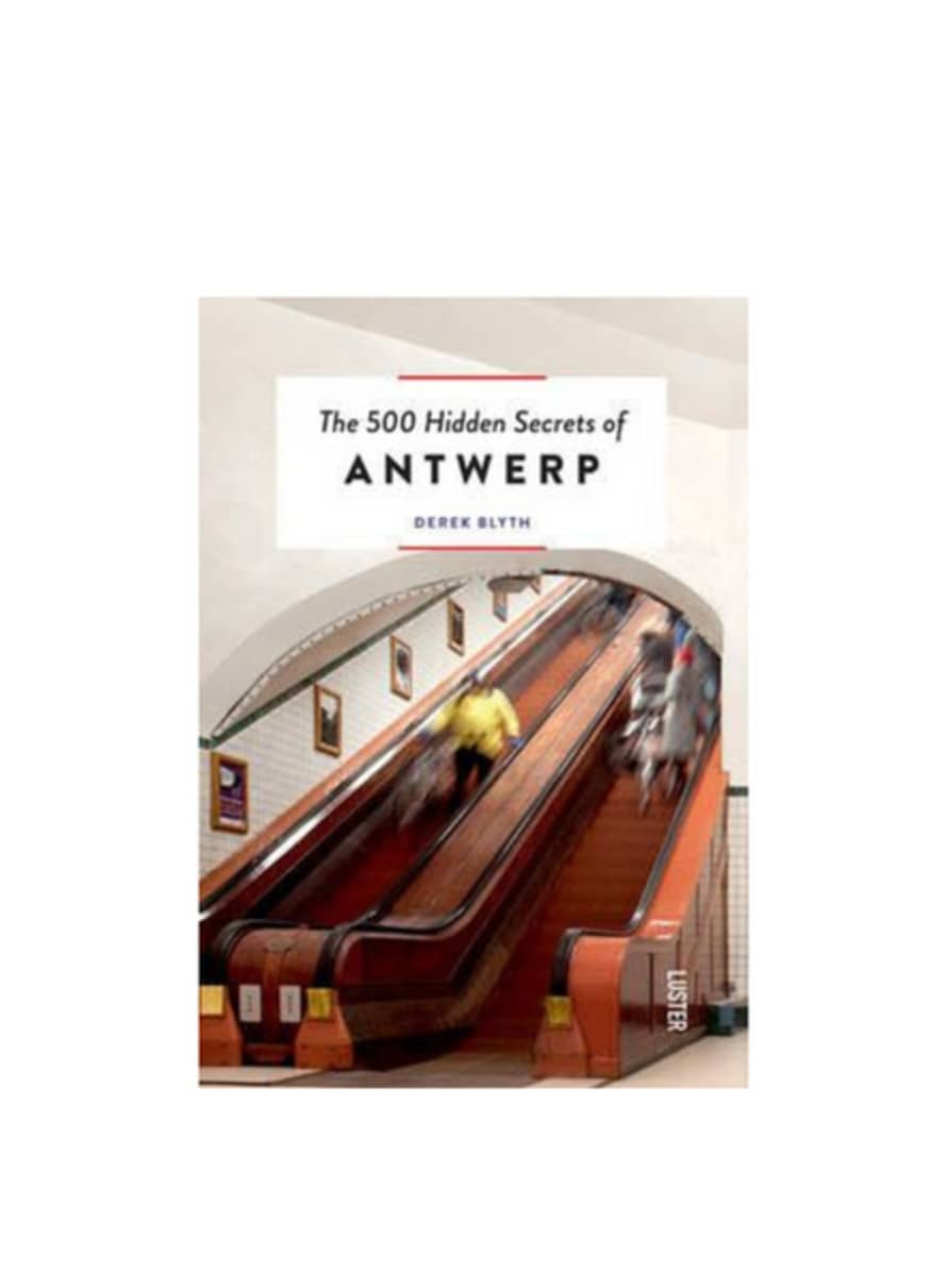 Books The 500 Hidden Secrets Of Antwerp