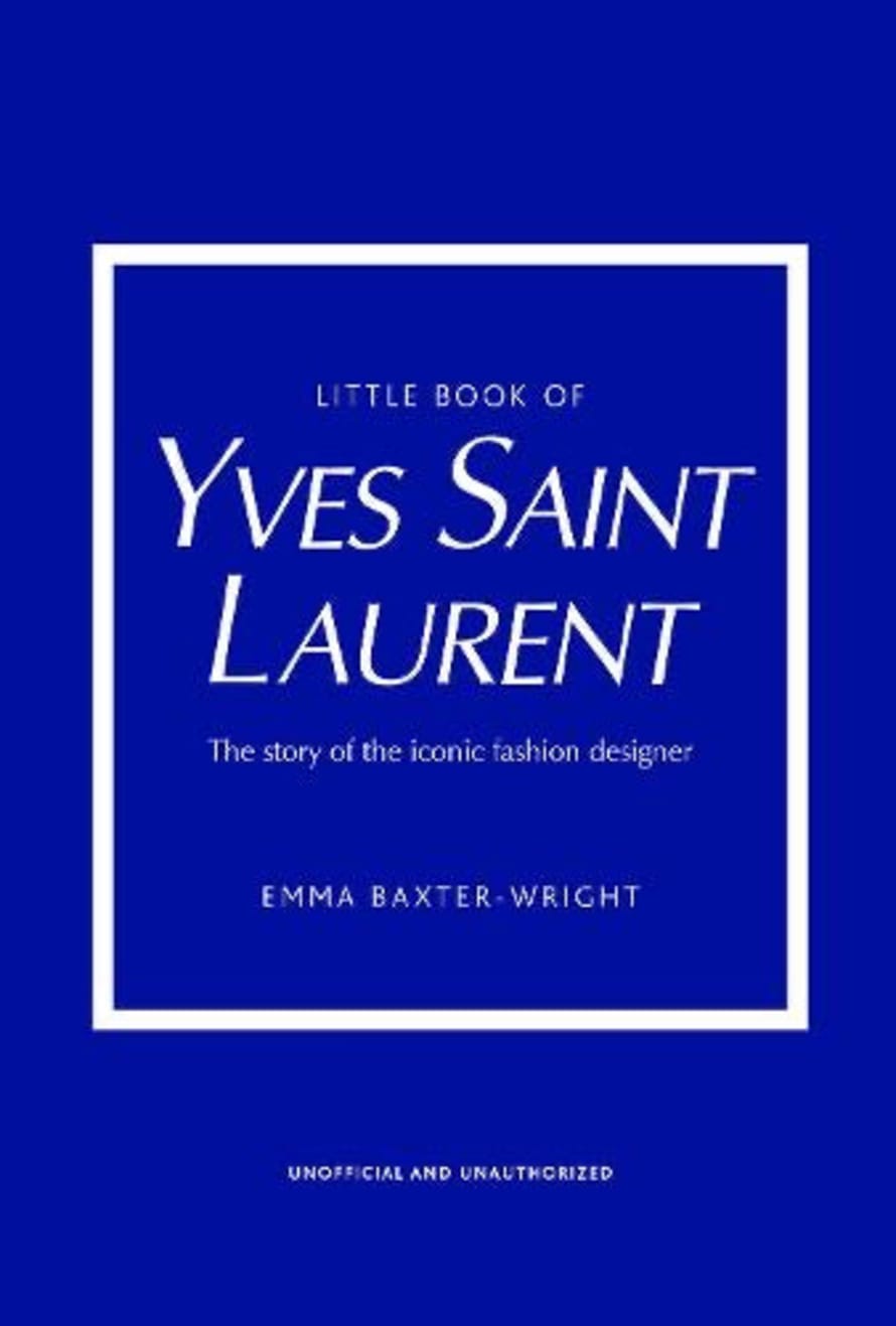 CollardManson Little Book of Yves Saint Laurent by Emma Baxter Wright