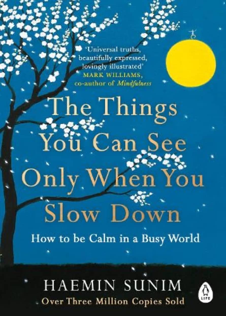 CollardManson The Things You Can See Only When You Slow Down: How To Be Calm In A Busy World