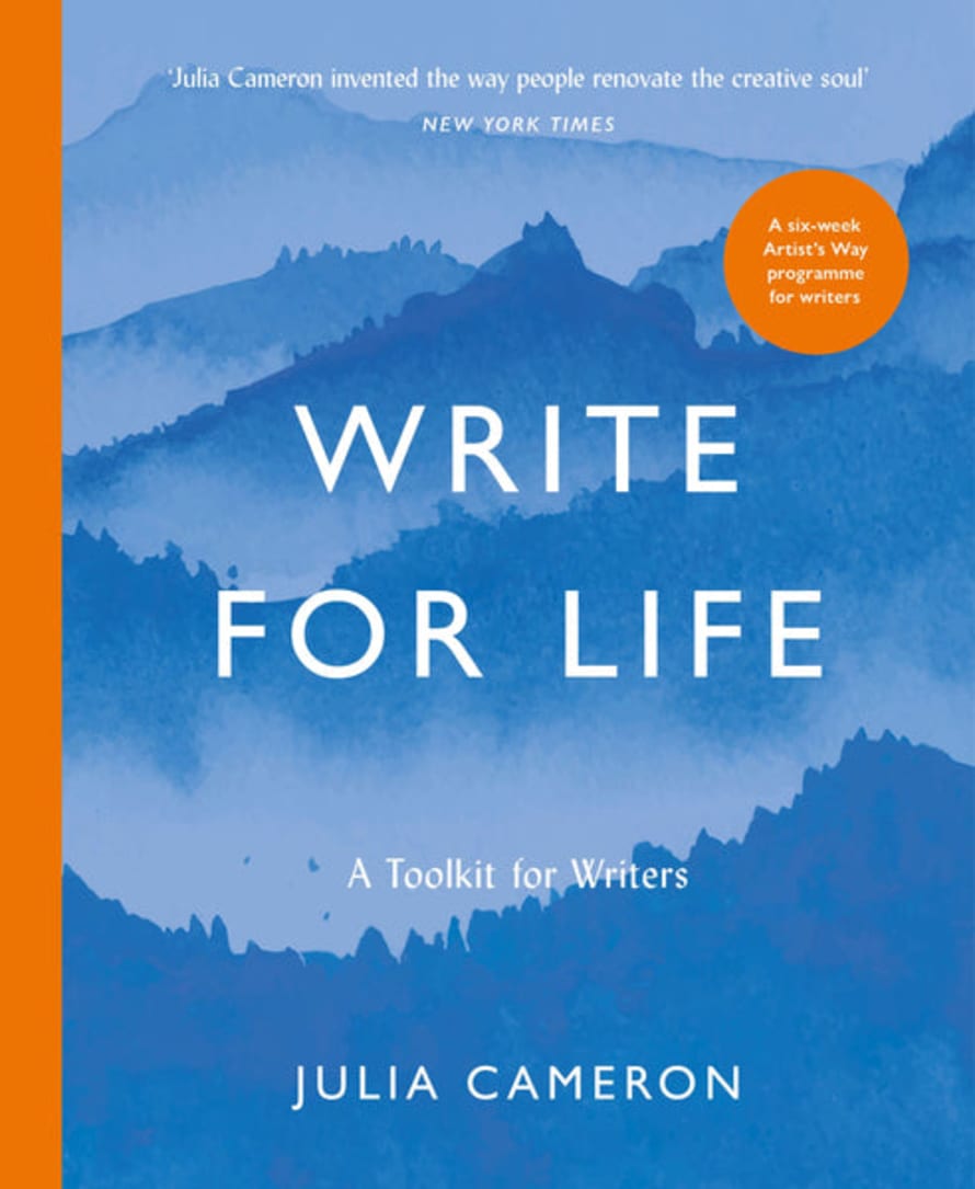 Julia Cameron Write For Life : A Toolkit For Writers