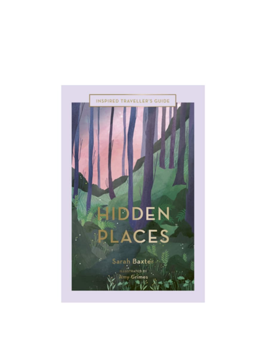 Books Inspired Travellers Guide: Hidden Places