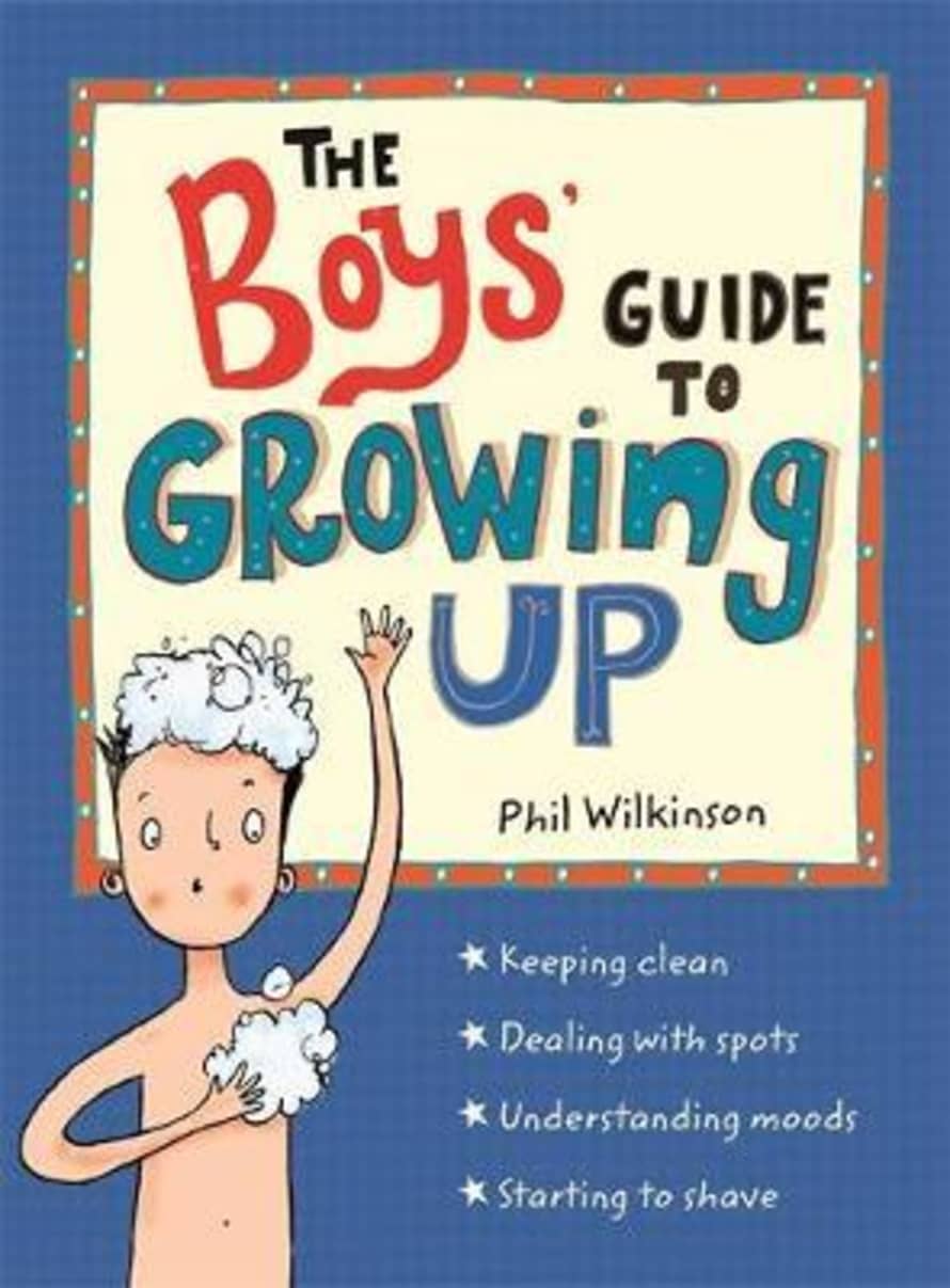 Hachette The Boys' Guide To Growing Up By Phil Wilkinson