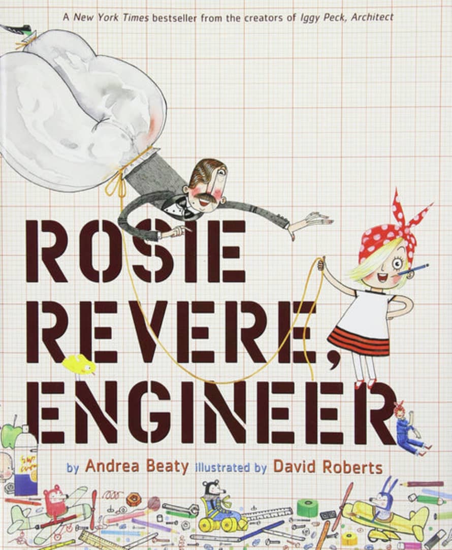 Abrams Rosie Revere Engineer Book by Andrea Beaty and David Roberts