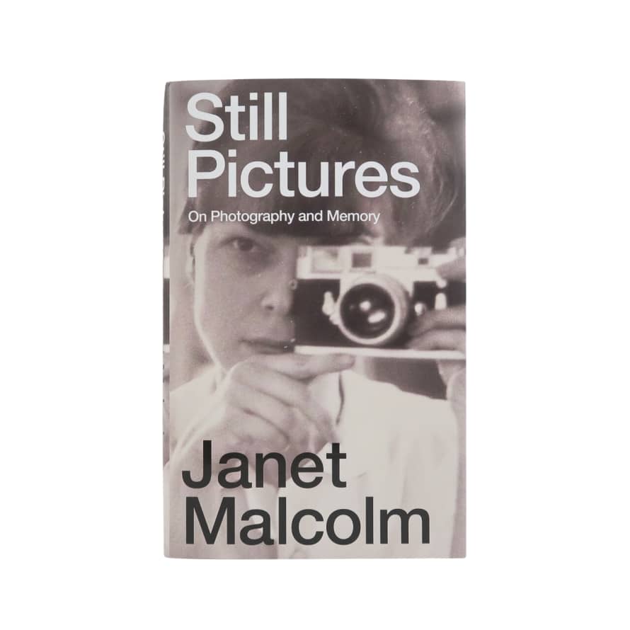 Granta Still Pictures On Photography and Memory Book by Janet Malcolm