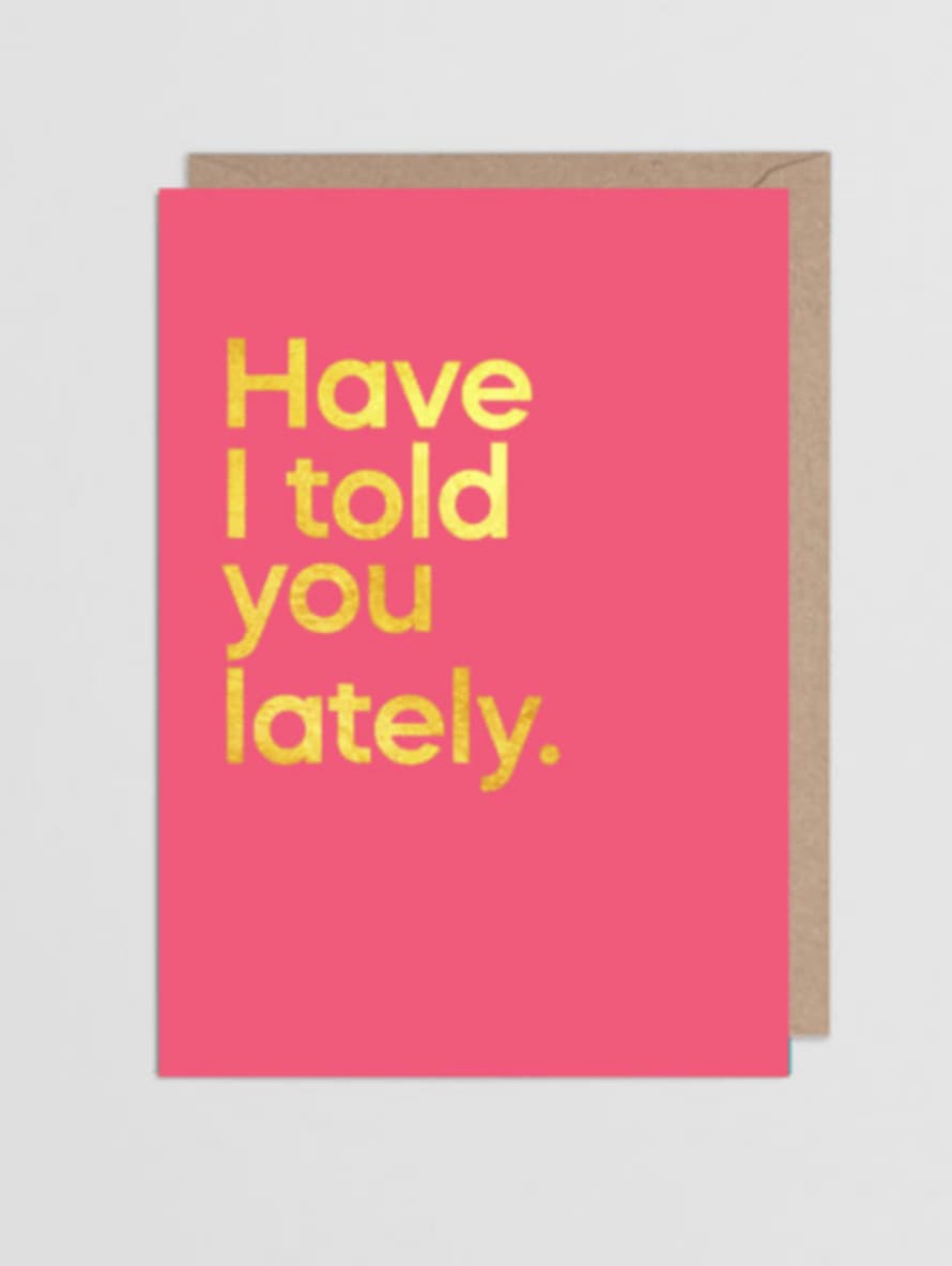Say It With Songs Have I Told You Lately by Van Morrison Greeting Card