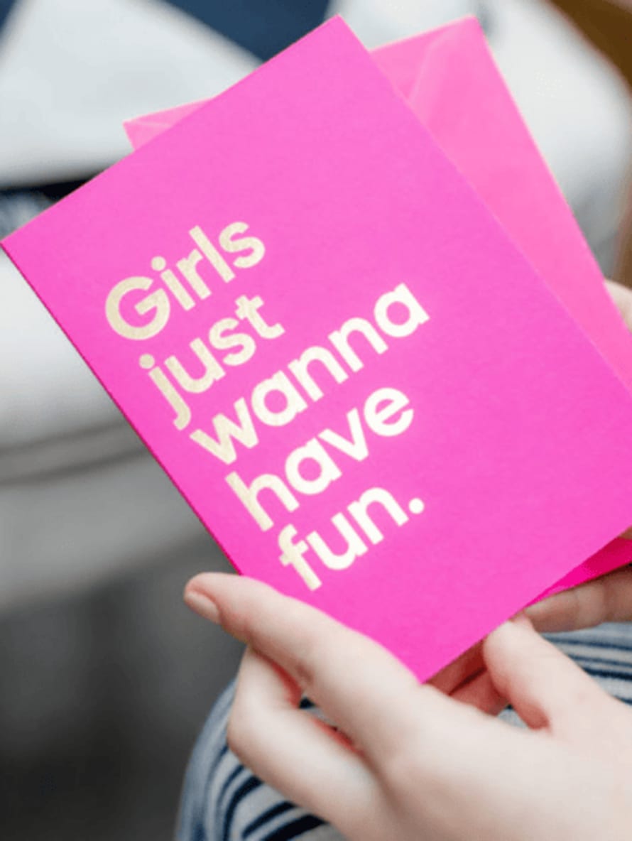 Say It With Songs Girls Just Wanna Have Fun by Cyndi Lauper Greeting Card