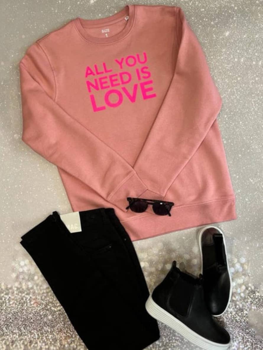 Say It With Songs Pink Neon All You Need is Love Sweatshirt