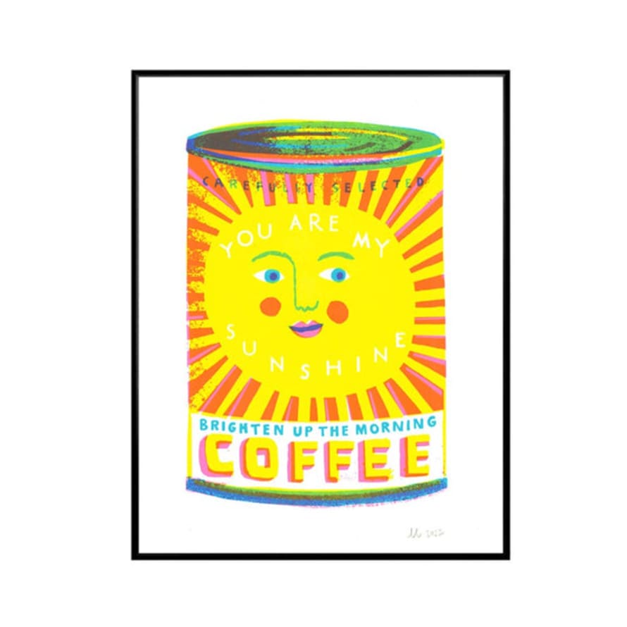 The Printed Peanut Print A4 You Are My Sunshine Coffee