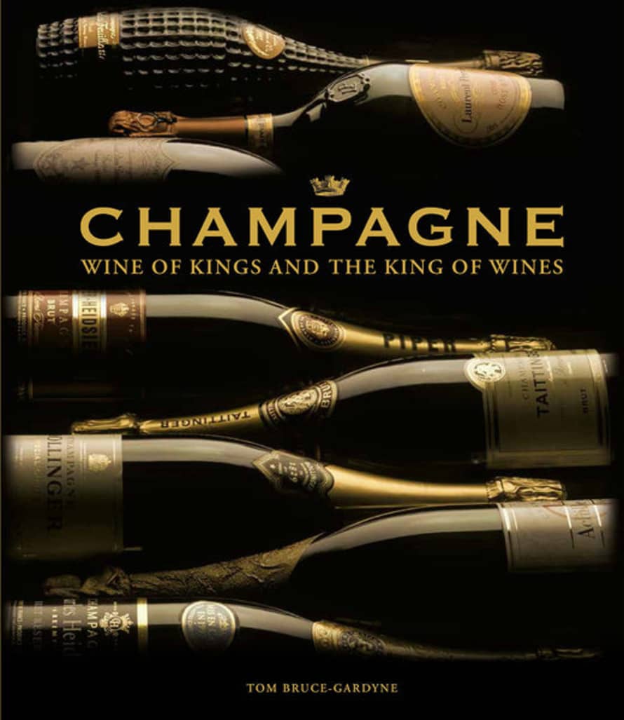 Tom Bruce Gardyne Champagne Wine of Kings and The King of Wines