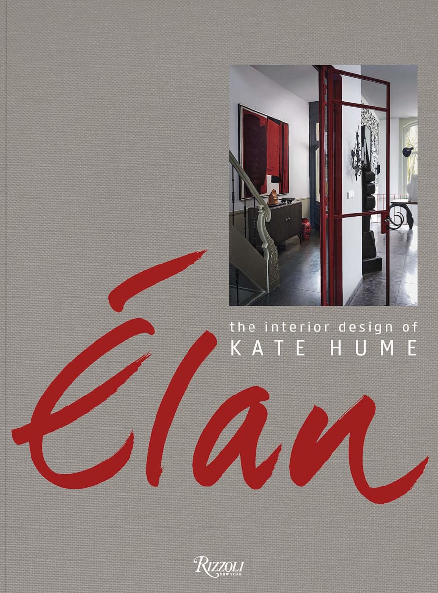 Rizzoli International Publications Elan The Interior Design of Kate Hume 