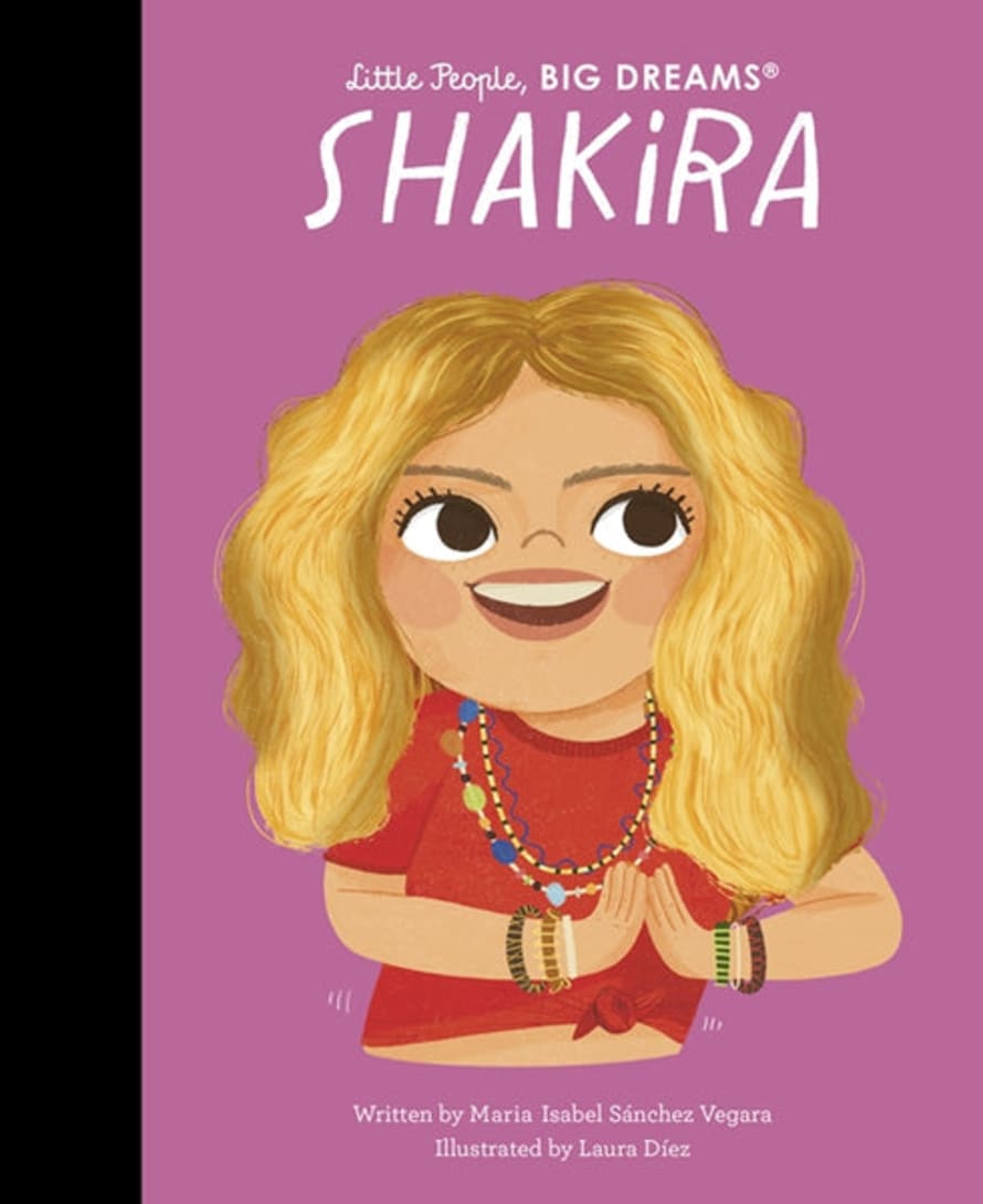 Frances Lincoln Publishers Little People, Big Dreams Shakira Book