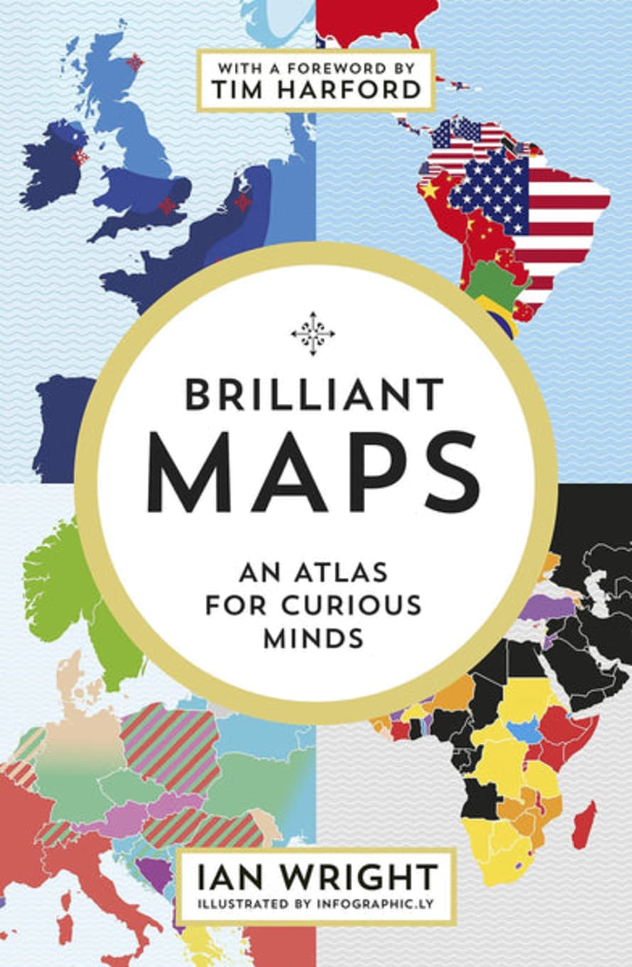 Granta Books Brilliant Maps An Atlas For Curious Minds Book by Ian Wright
